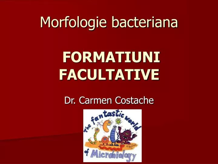 morfologie bacteriana formatiuni facultative n.