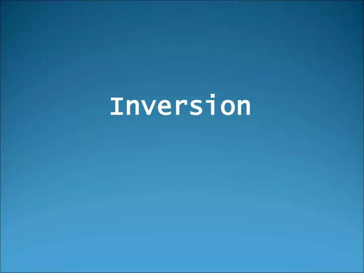 inversion n.