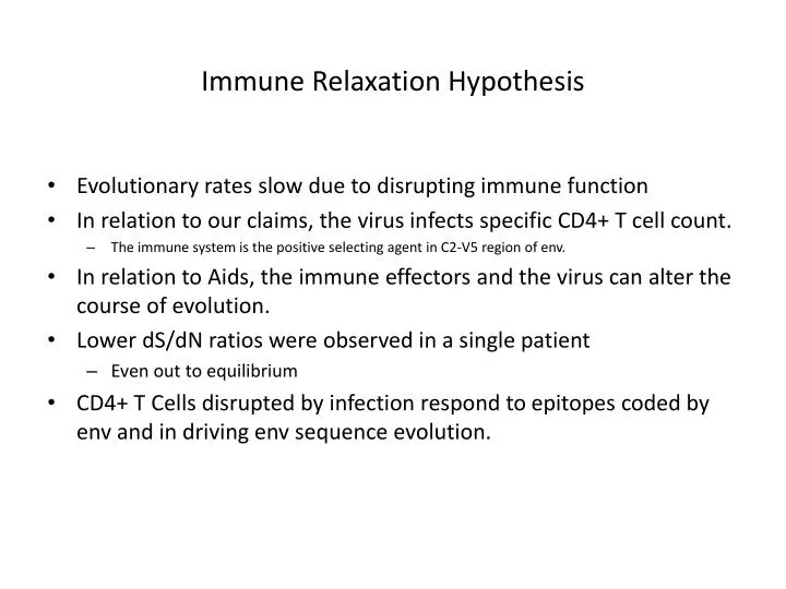 immune relaxation hypothesis n.