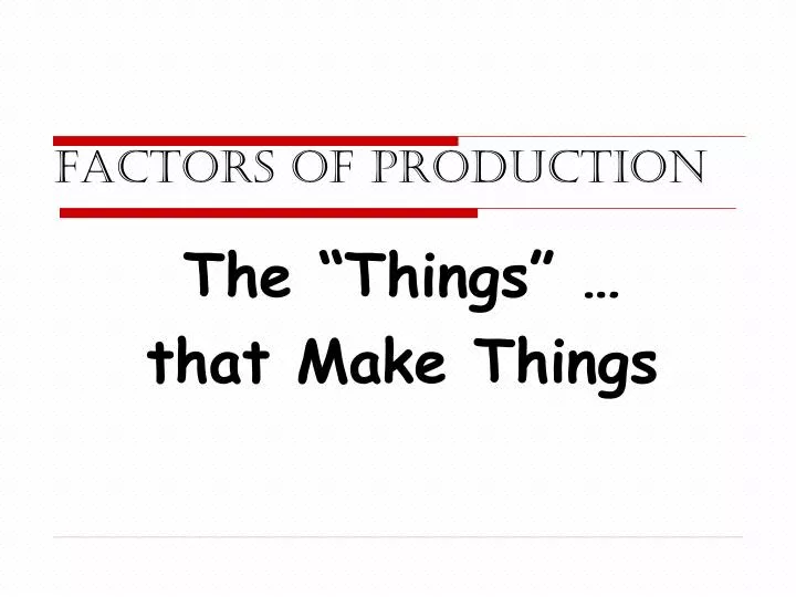 factors of production n.