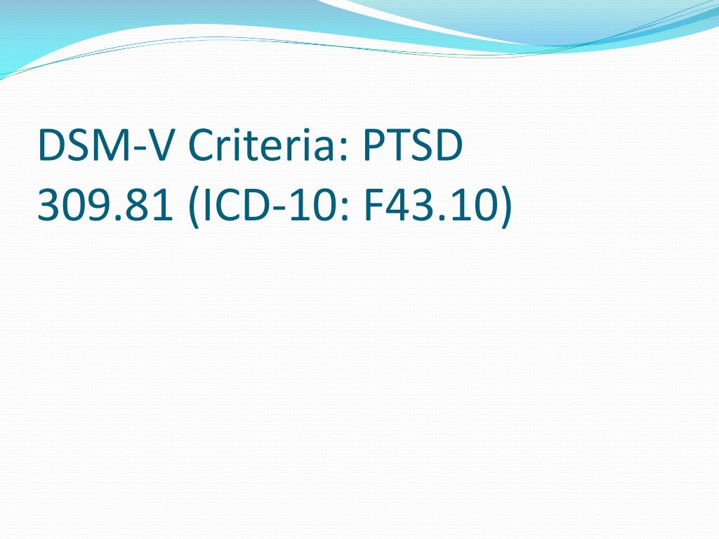 Dsm 5 ptsd criteria f43 12 hostgood