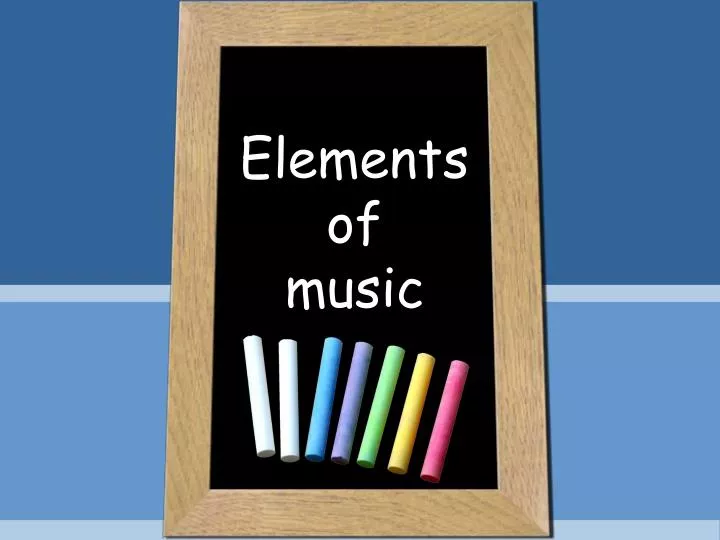 elements of music