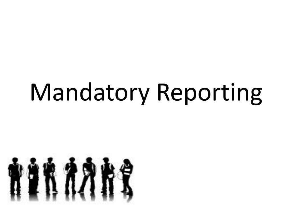 reporting is mandatory