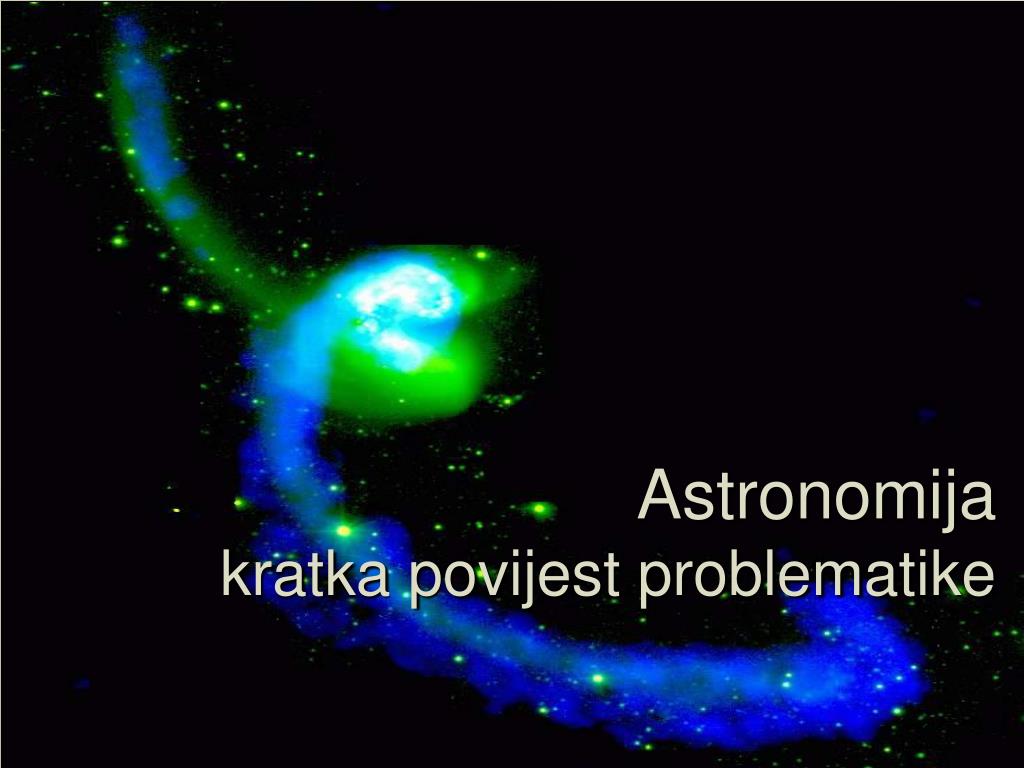 PPT - Astronomija kratka povijest problematike PowerPoint Presentation -  ID:3698912