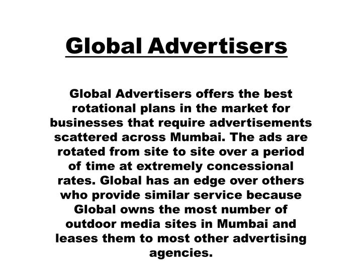 global advertising ppt Adapt your creative vision for any global market with transperfect's global advertising and marketing solutions and dedicated multicultural marketing team. global advertising ppt Adapt your creative vision for any global market with transperfect's global advertising and marketing solutions and dedicated multicultural marketing team.