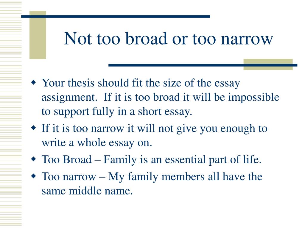a thesis is not too broad