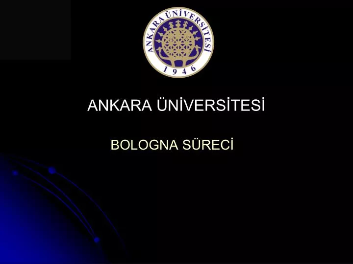 PPT - ANKARA ÜNİVERSİTESİ PowerPoint Presentation, Free Download - ID ...