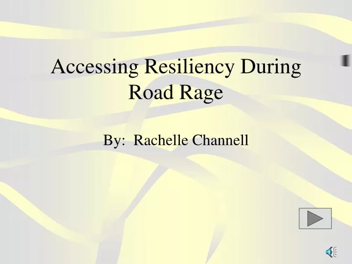 accessing resiliency during road rage by rachelle channell n.