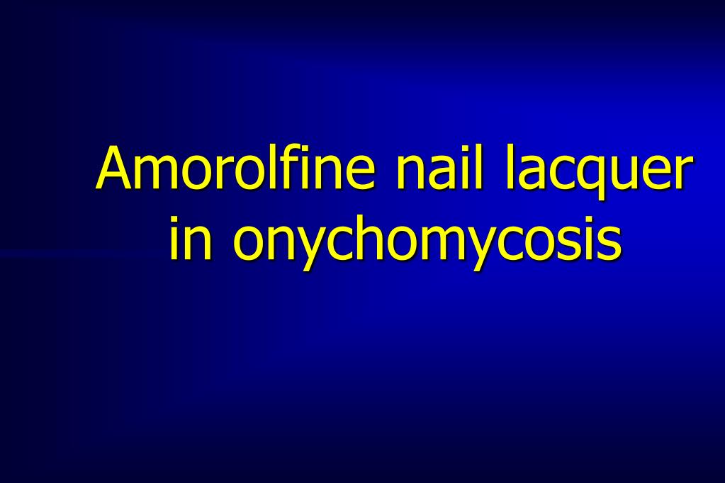 amorolfine nail lacquer in onychomycosis l