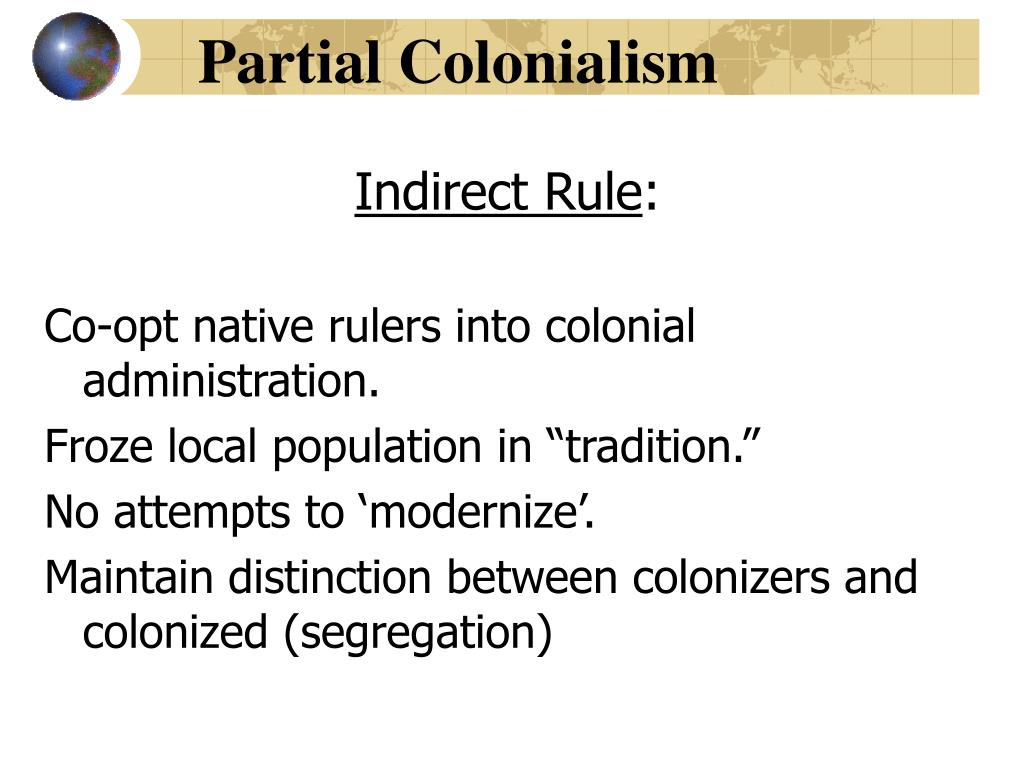 Indirect Colonization PPT - European Imperialism in the Age of Empire: Strategies and Impacts ...