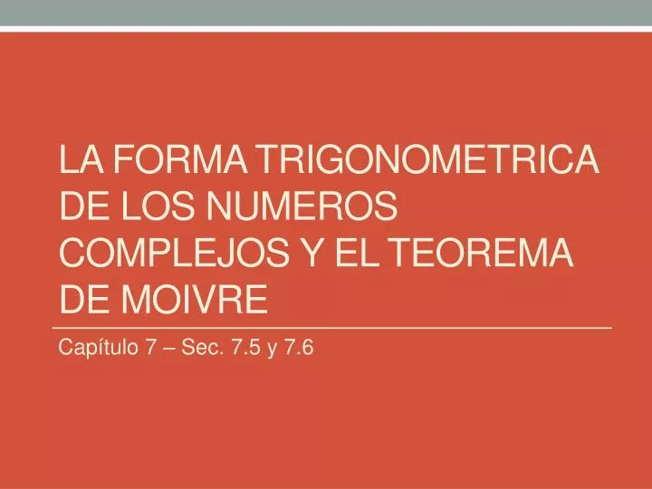 Ppt La Forma Trigonometrica De Los Numeros Complejos Y El