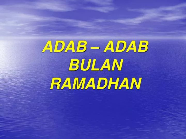Ppt Adab Adab Bulan Ramadhan Powerpoint Presentation Free Download Id 3707664