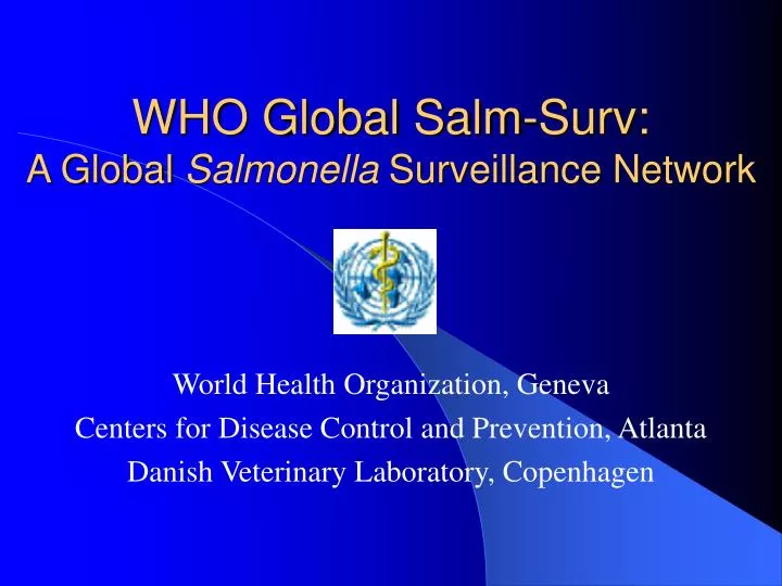 who global salm surv a global salmonella surveillance network n.
