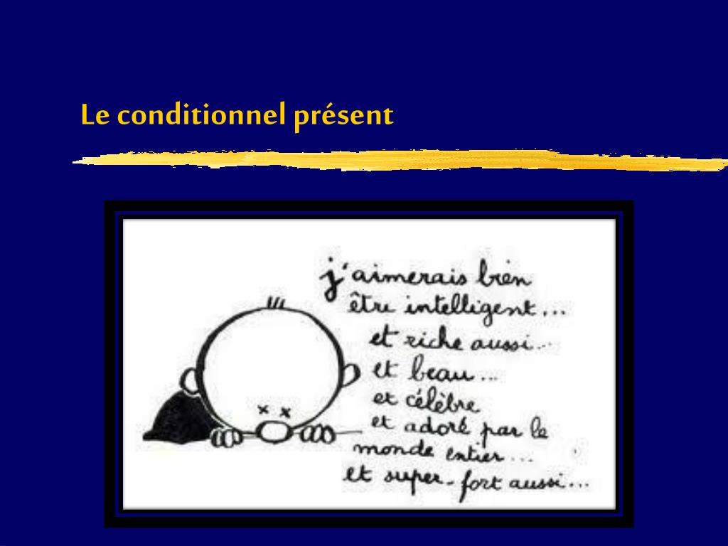 Ppt Le Conditionnel Present Powerpoint Presentation Free Download Id 3708687