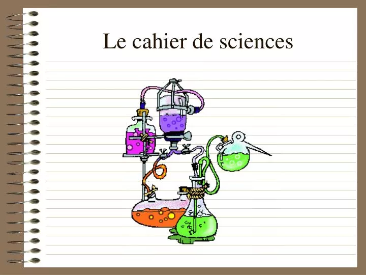 Mon Cahier De Sciences Page De Garde PPT - Le cahier de sciences PowerPoint Presentation, free download - ID