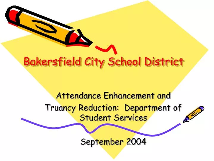 PPT Bakersfield City School District PowerPoint Presentation, free download ID3716253