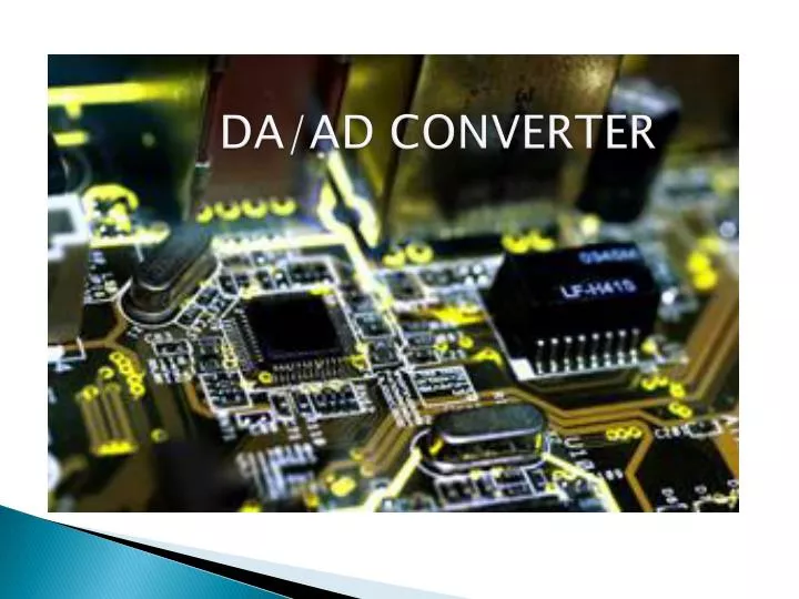 PPT DA/AD CONVERTER PowerPoint Presentation, free download ID3718447