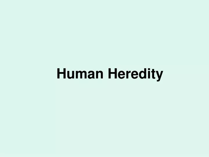 PPT Human Heredity PowerPoint Presentation ID 3719750