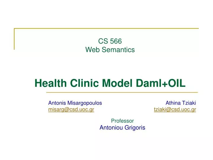 cs 566 web semantics health clinic model daml oil n.