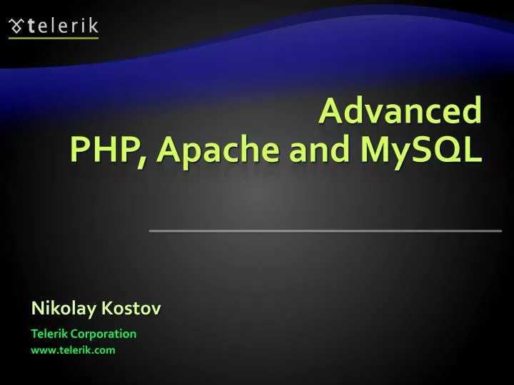 PPT - Advanced PHP, Apache and MySQL PowerPoint Presentation, free ...