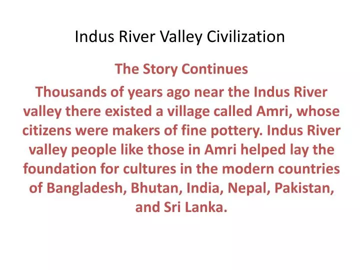 indus river valley civilization n.