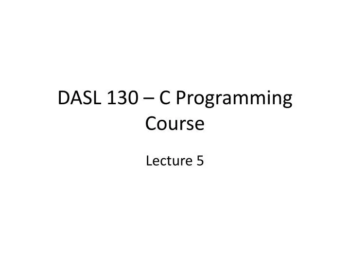 dasl 130 c programming course n.