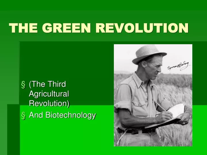 PPT - THE GREEN REVOLUTION PowerPoint Presentation, free download - ID:3723961
