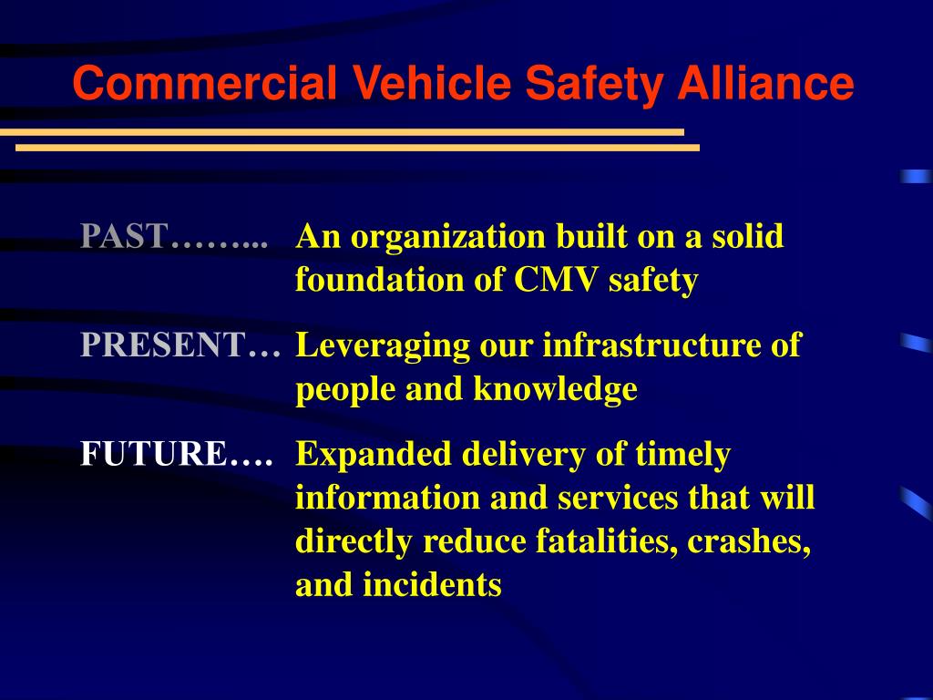 PPT Commercial Vehicle Safety Alliance PowerPoint Presentation, free