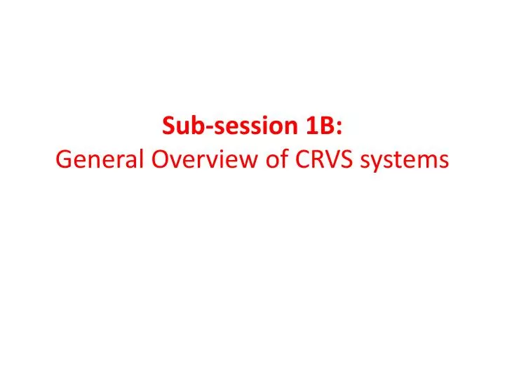 sub session 1b general overview of crvs systems n.