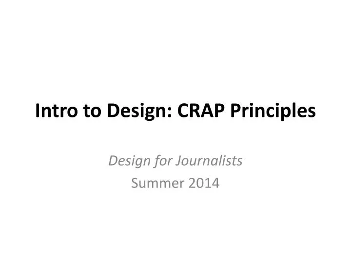 PPT Intro to Design CRAP Principles PowerPoint Presentation, free download ID3730005