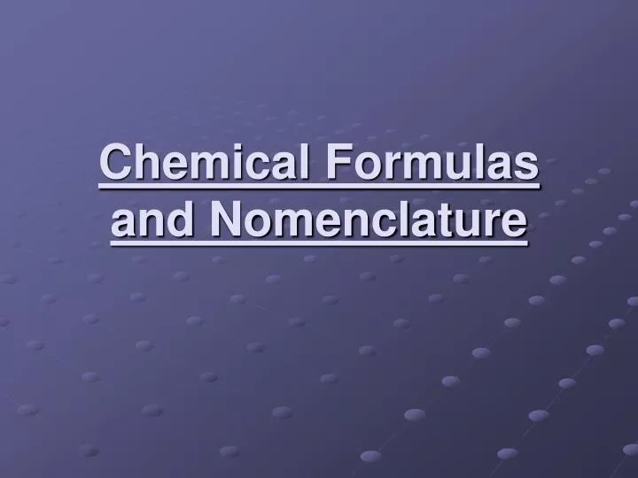 chemical formulas and nomenclature n.