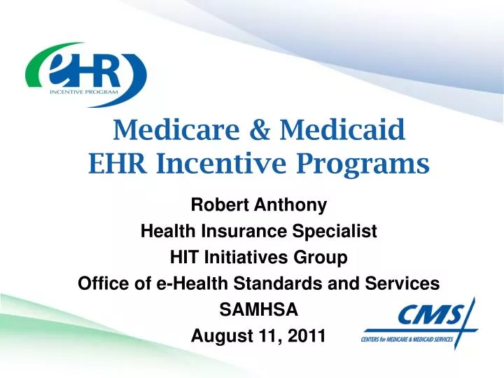 PPT Medicare & Medicaid EHR Incentive Programs PowerPoint