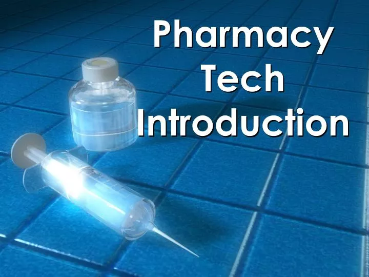 PPT - Pharmacy Tech Introduction PowerPoint Presentation, free download ...