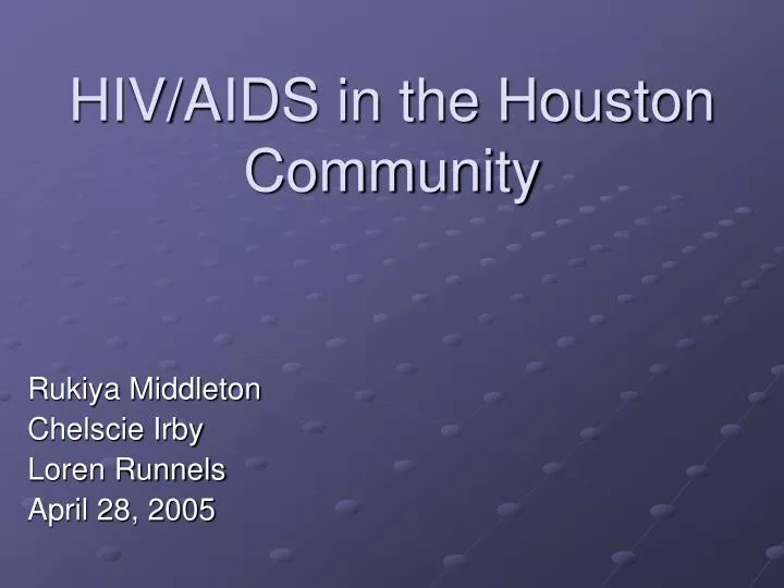 hiv aids in the houston community n.