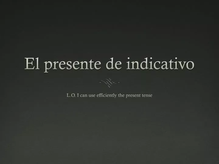 PPT - El Presente De Indicativo PowerPoint Presentation, Free Download ...