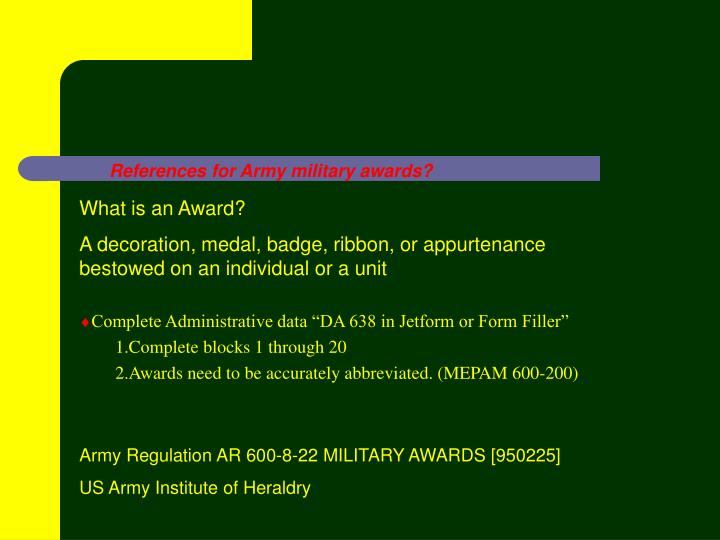 Ppt Army Regulation Ar 600 8 22 Military Awards 950225 Us References For Army Military Awards