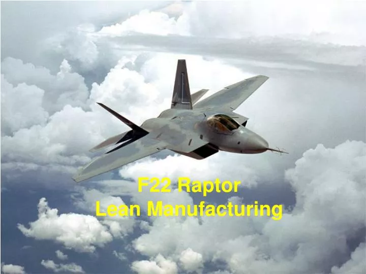 f22 raptor lean manufacturing n.