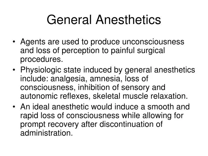 PPT - General Anesthetics PowerPoint Presentation, Free Download - ID ...