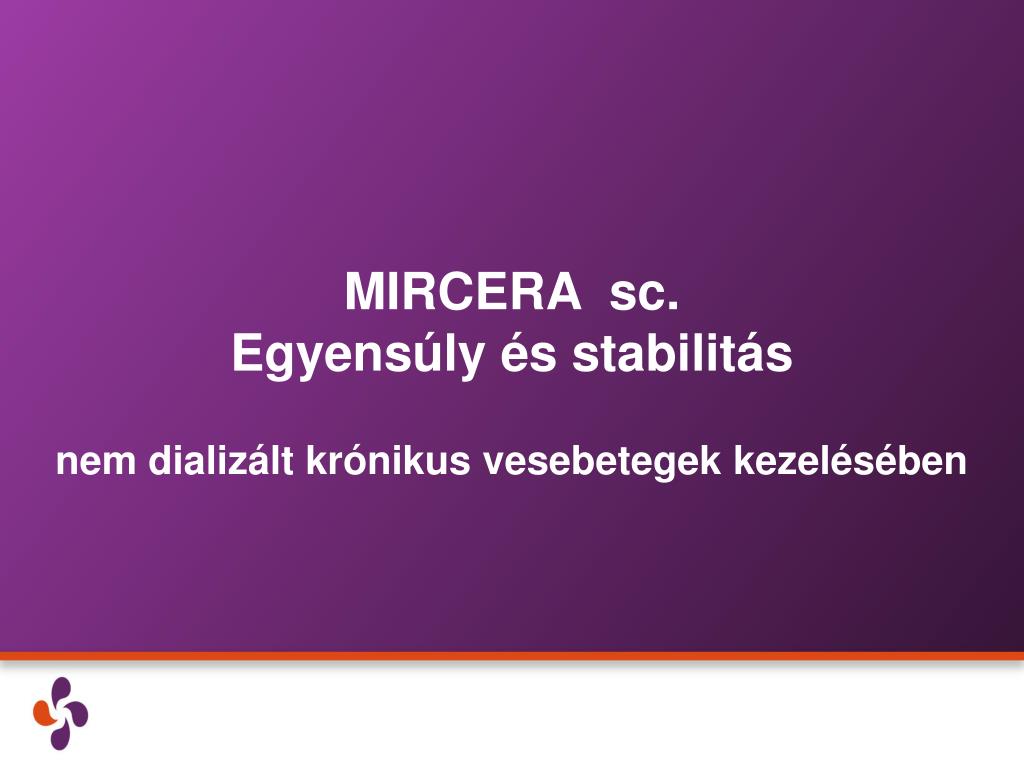 PPT - Egyensúly és stabilitás a hemoglobin szintben: A MIRCERA ...