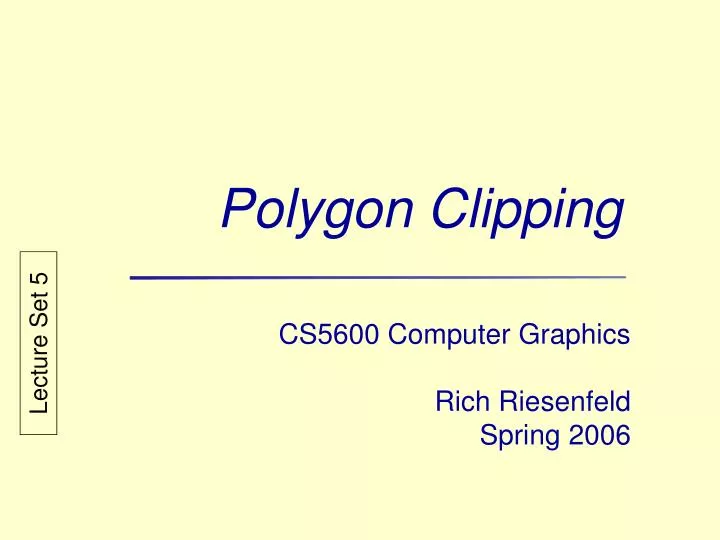 PPT - Polygon Clipping PowerPoint Presentation, free download - ID:3741234