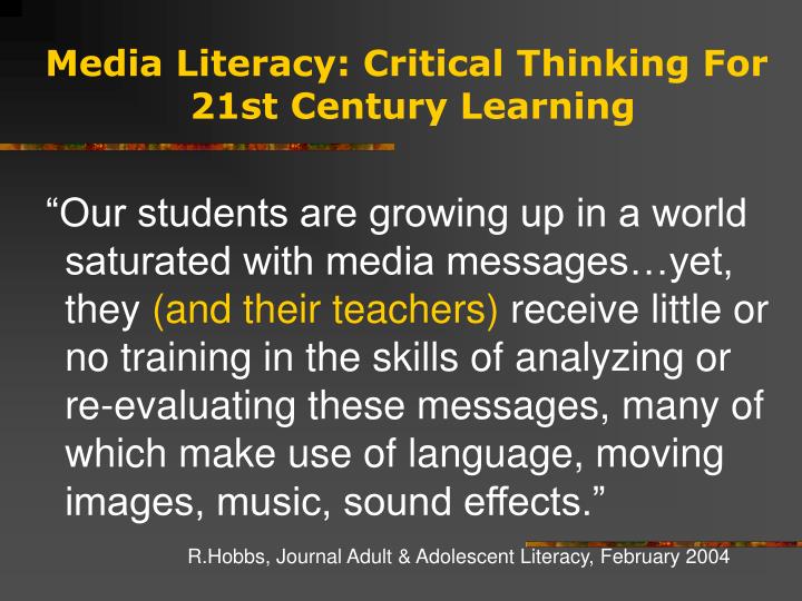 how is critical thinking important to both media and digital literacy