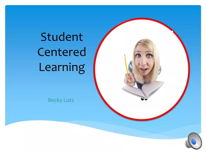 PPT - Student Centered Learning PowerPoint Presentation, free download