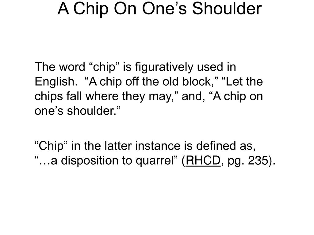PPT A Chip On One’s Shoulder PowerPoint Presentation, free download ID3743242