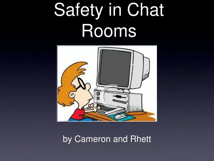 safety in chat rooms n.