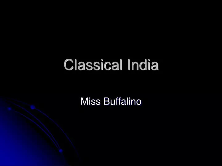 PPT - Classical India PowerPoint Presentation, Free Download - ID:3744072