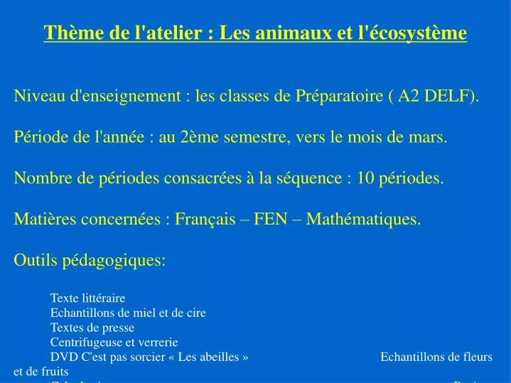 Ppt Thème De Latelier Les Animaux Et Lécosystème