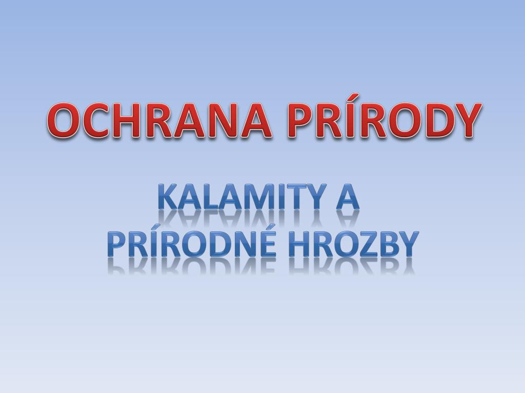 PPT - OCHRANA PRÍRODY PowerPoint Presentation, free download - ID:3746421