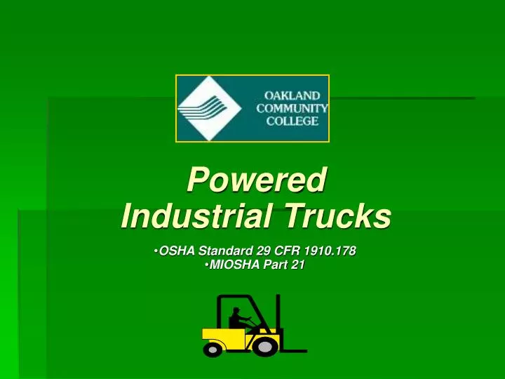 PPT Powered Industrial Trucks OSHA Standard 29 CFR 1910.178 MIOSHA