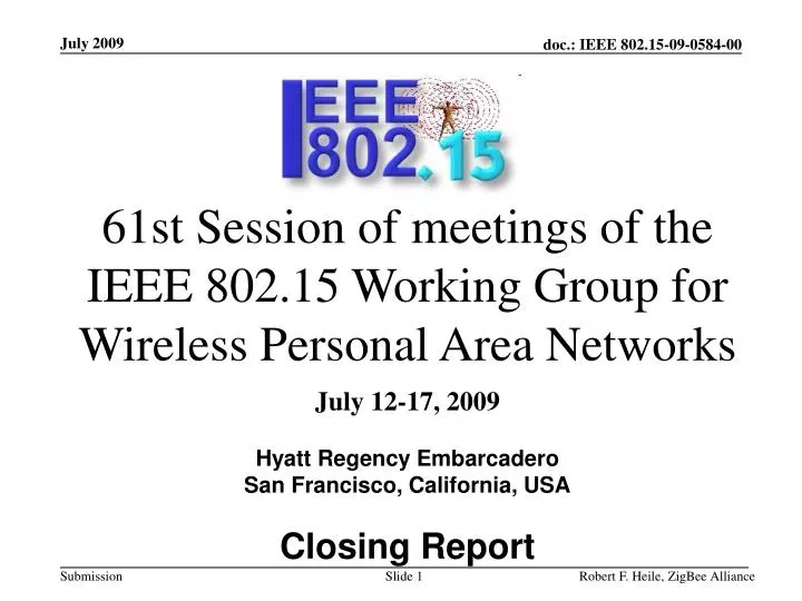 61st session of meetings of the ieee 802 15 working group for wireless personal area networks n.