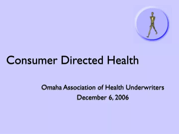consumer directed health n.